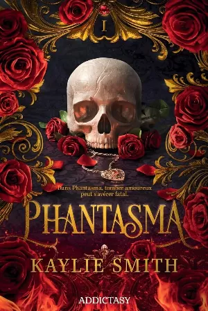 Kaylie Smith – Wicked Games, Tome 1 : Phantasma